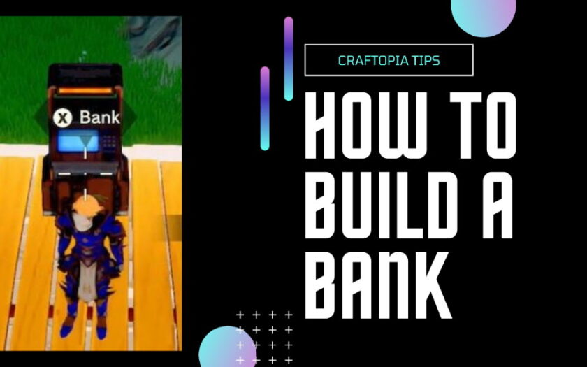 craftopia build a bank