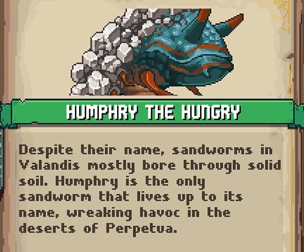 A sandworm that actually lives in the sands of Perpetua - Humphry the Hungry