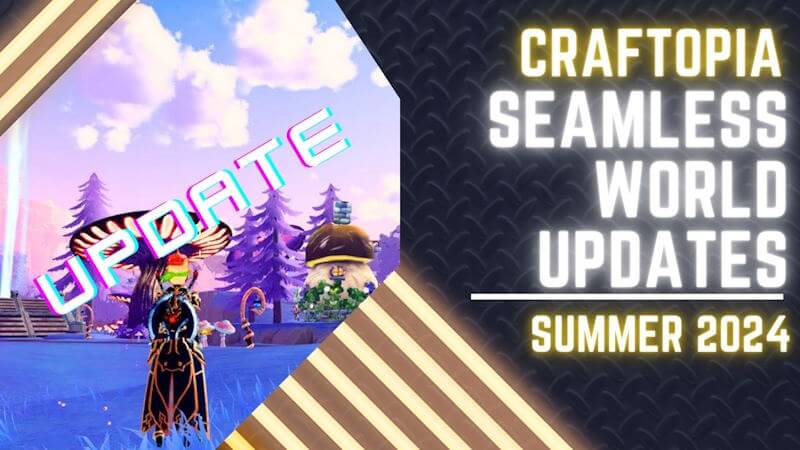Craftopia Summer 2024 update